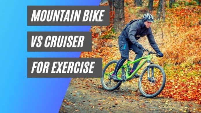 are cruiser bicycle good for exercise 4